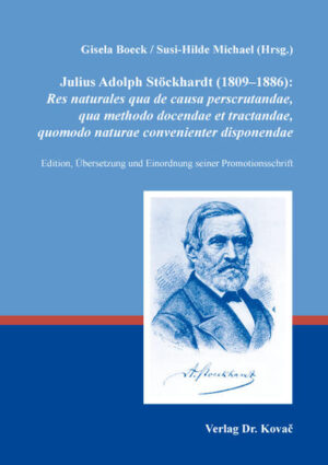 Julius Adolph Stöckhardt (18091886): Res naturales qua de causa perscrutandae