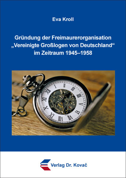 Gründung der Freimaurerorganisation Vereinigte Großlogen von Deutschland im Zeitraum 19451958 | Bundesamt für magische Wesen