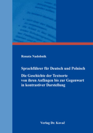 Sprachführer für Deutsch und Polnisch  Die Geschichte der Textsorte von ihren Anfängen bis zur Gegenwart in kontrastiver Darstellung | Bundesamt für magische Wesen