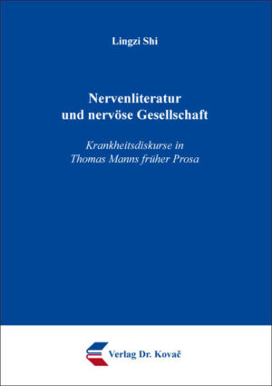 Nervenliteratur und nervöse Gesellschaft  Krankheitsdiskurse in Thomas Manns früher Prosa | Bundesamt für magische Wesen