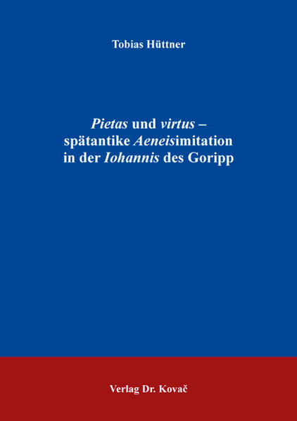 Pietas und virtus  spätantike Aeneisimitation in der Iohannis des Goripp | Bundesamt für magische Wesen