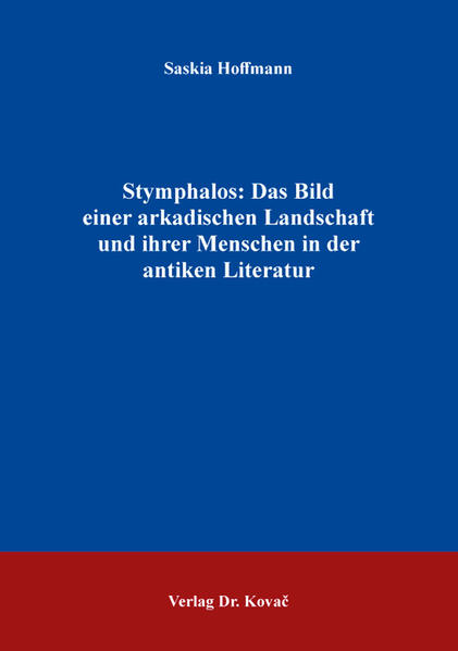 Stymphalos: Das Bild einer arkadischen Landschaft und ihrer Menschen in der antiken Literatur | Bundesamt für magische Wesen