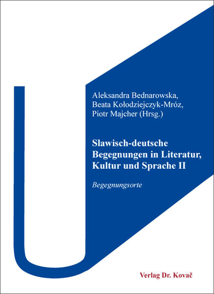 Slawisch-deutsche Begegnungen in Literatur