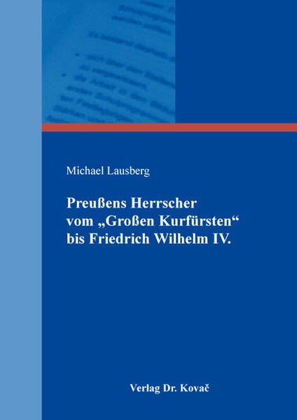 Preußens Herrscher vom Großen Kurfürsten bis Friedrich Wilhelm IV. | Bundesamt für magische Wesen