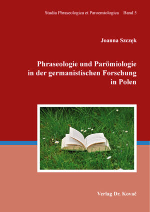 Phraseologie und Parömiologie in der germanistischen Forschung in Polen | Bundesamt für magische Wesen