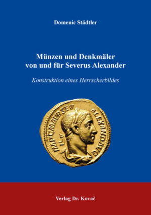 Münzen und Denkmäler von und für Severus Alexander | Bundesamt für magische Wesen