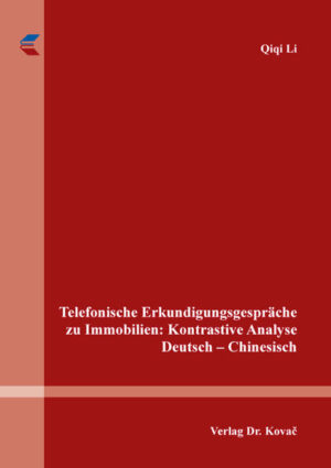 Telefonische Erkundigungsgespräche zu Immobilien: Kontrastive Analyse Deutsch  Chinesisch | Bundesamt für magische Wesen