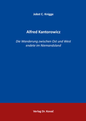 Alfred Kantorowicz | Jobst C. Knigge