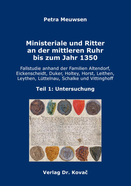 Ministeriale und Ritter an der mittleren Ruhr bis zum Jahr 1350 | Petra Meuwsen