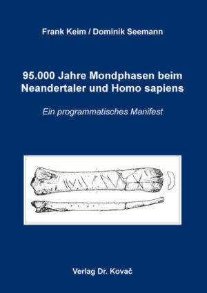 95.000 Jahre Mondphasen beim Neandertaler und Homo sapiens | Frank Keim, Dominik Seemann
