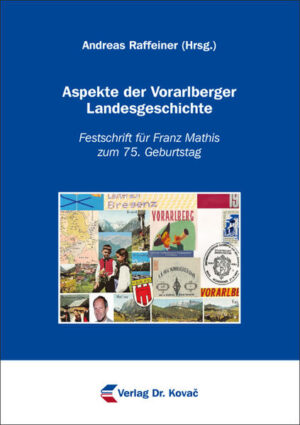 Aspekte der Vorarlberger Landesgeschichte | Andreas Raffeiner