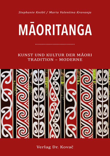 Māoritanga | Stephanie Knöbl, Maria Valentina Kravanja