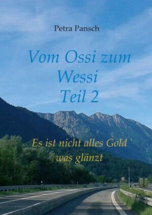 Nach ihrem Buch "Vom Ossi zum Wessi" veröffentlicht Petra Pansch jetzt die Fortsetzung ihrer Autobiografie: "Vom Ossi zum Wessi Teil 2". Darin beschreibt sie die Herausforderungen, mit denen sie in der BRD zurecht kommen musste.