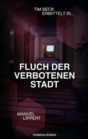 Fluch der verbotenen Stadt | Manuel Lippert