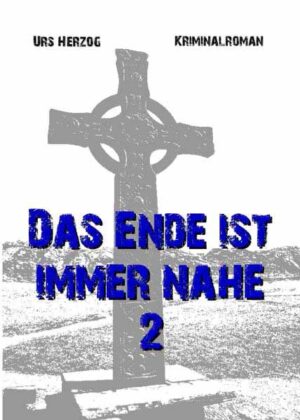 Das Ende ist immer nahe 2 | Urs Herzog