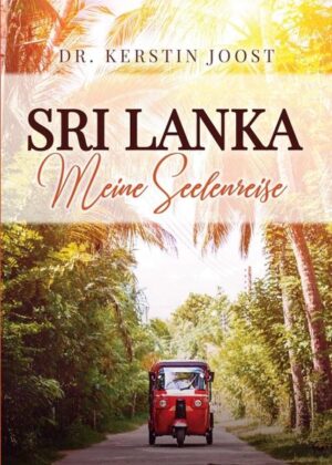 Sri Lanka  Meine Seelenreise | Bundesamt für magische Wesen