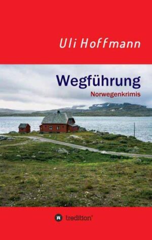 Wegführung Norwegenkrimis | Uli Hoffmann