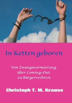In Ketten geboren: Von Zwangsnormierung über Coming-Out zu Bürgerrechten | Bundesamt für magische Wesen