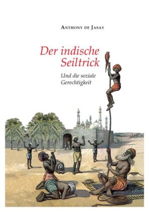 Der indische Seiltrick | Anthony de Jasay