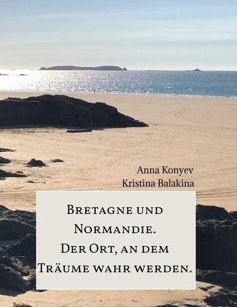 "Wir brachen in die Normandie und die Bretagne auf, um neue Höhen zu erklimmen, die lokale Küche kennenzulernen, die Natur zu bewundern und einen neuen Lebensabschnitt voller Wohlklang, Stille und Zufriedenheit in jedem gemeinsamen Moment zu beginnen. Vor einigen Jahren hat uns die Idee aufgesucht, der Normandie ein eigenes Kapitel in der Geschichte unserer Beziehung zu widmen."