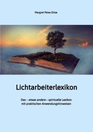 Aussagekräftiges Lexikon für spirituell interessierte Leser/-innen und Anwender/-innen, die umfassende Begriffserklärungen kompakt nachschlagen möchten sowie auch die praktikablen Anwendungshinweise und Anleitungen ausprobieren möchten. Viele der Umsetzungs-/Anwendungshinweise können sofort ausprobiert werden-sie funktionieren, so dass man z.B. gleich Erleichterung, Befreiung spüren kann. Das in dieser Form erstellte Lichtarbeiter-Lexikon, das als Ratgeber, Fach-und Praxisbuch dient, ist weder im Buchhandel noch im Internet in dieser umfassend präsentierten Ausgestaltung vorhanden und ist somit einzigartig. Den Lesern wird ein umfangreiches Wissen vermittelt, das sie befähigt, Zusammenhänge zu erkennen und sich somit weiter zu entwickeln. Speziell die Anwendungshinweise stellen eine kompetente Hilfestellung für die Leser/-innen und Anwender/-innen dar, die ihnen eine erweiterte spirituelle Wahrnehmung ermöglichen.