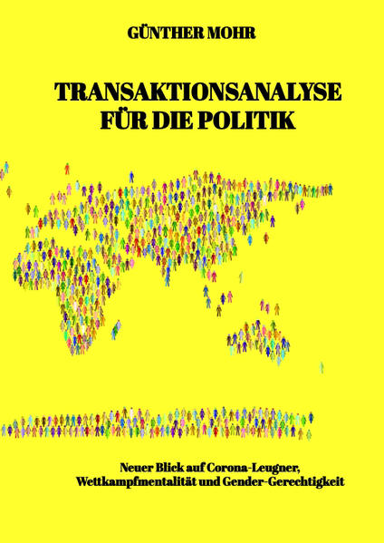 Transaktionsanalyse für die Politik | Günther Mohr