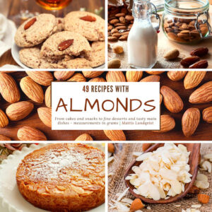 Time to go "nuts"... How about an Almond Cake with Cherries? Or do you like self-made Almond Candy for cold winter days? What about Almond Muffins as a snack... ...or delicious Almond Wraps for lunch? Enjoy the world of almond-rich recipes! Measurements in grams