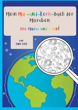 Mein Mal-und-Lern-Buch der Mikroben | Bundesamt für magische Wesen