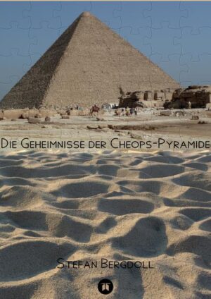 Die Geheimnisse der Cheops-Pyramide | Stefan Bergdoll