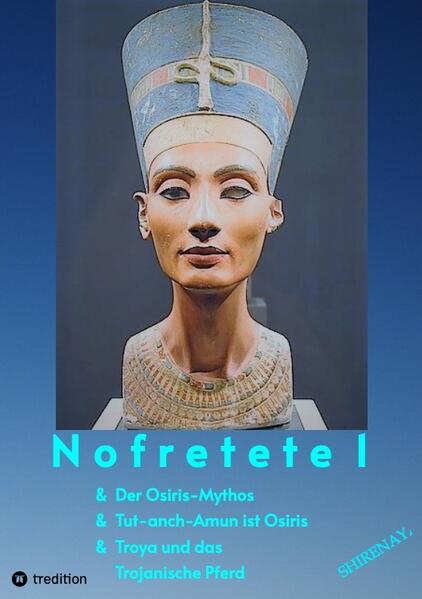 Nofretete / Nefertiti / Echnaton | Shirenaya