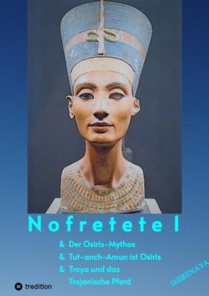 Nofretete / Nefertiti / Echnaton | Shirenaya