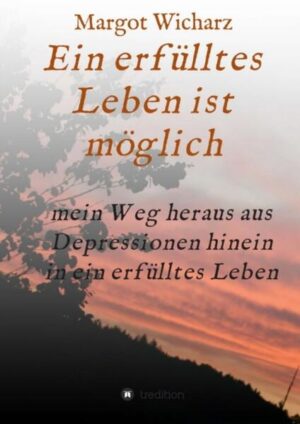 Ratgeber für depressive Menschen und deren Angehörigen. Das Buch ist in zwei Teile gegliedert