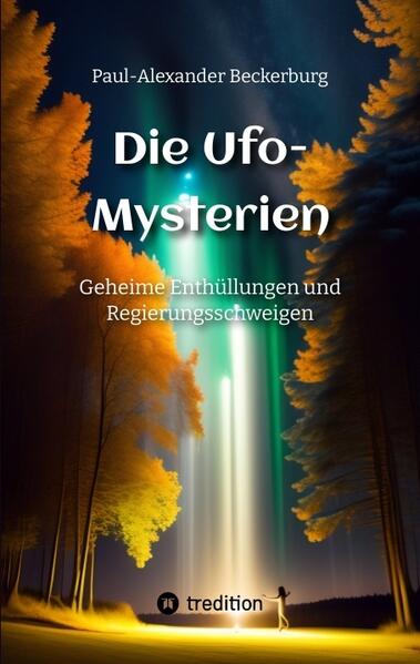Die Ufo-Mysterien | Paul-Alexander Beckerburg