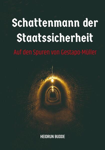 Schattenmann der Staatssicherheit | Heidrun Budde