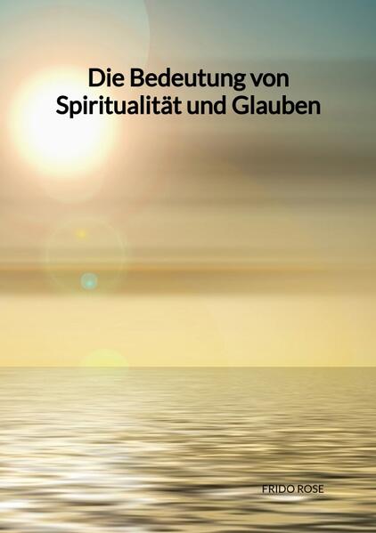 "Die Bedeutung von Spiritualität und Glauben" erkundet die tiefgreifende Verbindung zwischen Mensch und Transzendenz. Dieses erhellende Buch enthüllt, wie Spiritualität und Glauben unser Leben bereichern und uns Orientierung und Sinn schenken. Mit inspirierenden Geschichten und spirituellen Erkenntnissen zeigt das Buch, wie diese Aspekte uns helfen können, Frieden und Erfüllung zu finden. Ein unverzichtbarer Wegweiser für die Suche nach innerer Harmonie und spiritueller Erfahrung.