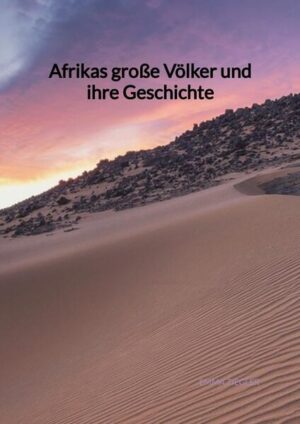 Afrikas große Völker und ihre Geschichte | Emma Ziegler