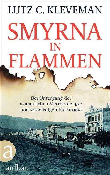 Smyrna in Flammen | Lutz C. Kleveman