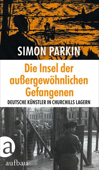 Die Insel der außergewöhnlichen Gefangenen | Simon Parkin