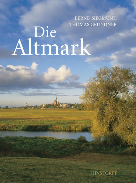 Die Altmark, ein wenig bekannter, doch schöner Landstrich – eingefangen in den stimmungsvollen Bildern des Altmärkers Thomas Grundner