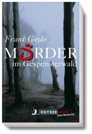 Mörder im Gespensterwald | Frank Goyke