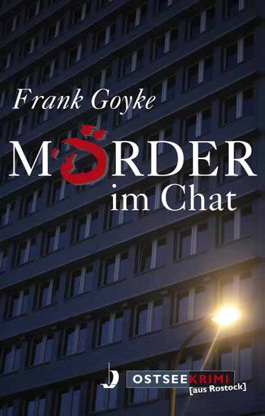 Mörder im Chat | Frank Goyke