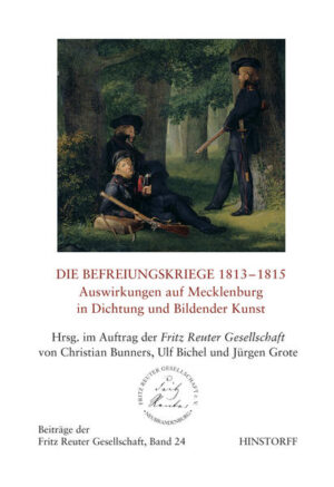 Die Befreiungskriege 1813 - 1815. Auswirkungen auf Mecklenburg in Dichtung und Bildende Kunst | Bundesamt für magische Wesen