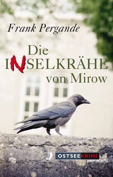 Die Inselkrähe von Mirow | Frank Pergande