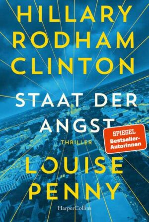 Staat der Angst | Hillary Rodham Clinton und Louise Penny