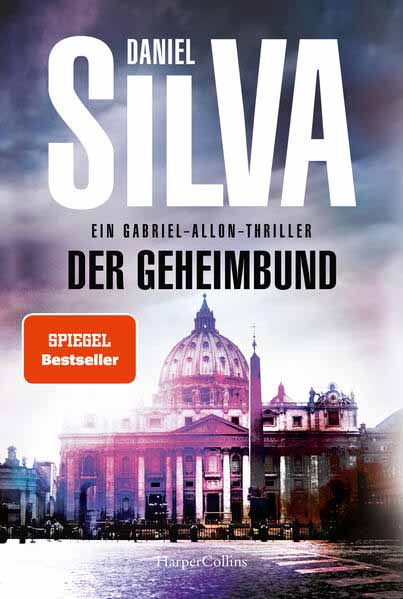 Der Geheimbund Ein Gabriel-Allon-Thriller | Daniel Silva