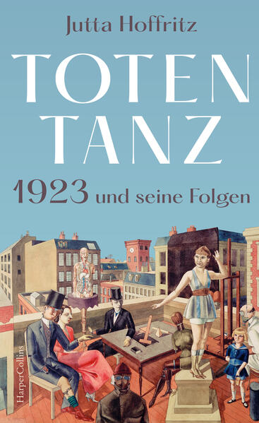 Totentanz - 1923 und seine Folgen | Jutta Hoffritz