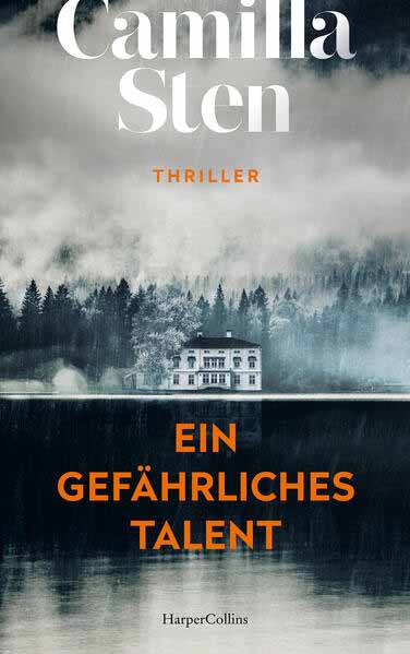 Ein gefährliches Talent Thriller | Atmosphärischer und beklemmender Scandinavian Crime | Camilla Sten