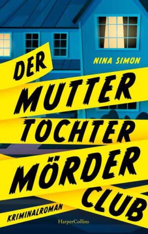 Der Mutter-Tochter-Mörder-Club Kriminalroman | Cosy Crime mit Witz und starken Frauen | Nina Simon