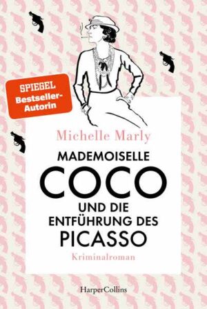 Mademoiselle Coco und die Entführung des Picasso Kriminalroman | Coco Chanel ermittelt - die Modeschöpferin als Detektivin | Michelle Marly