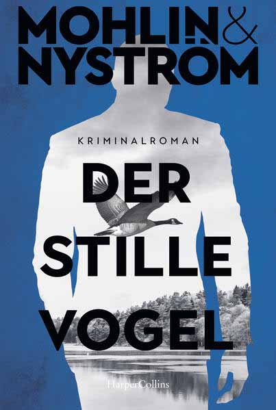 Der stille Vogel Kriminalroman | Skandinavien-Crime um den FBI-Agenten John Adderley | Band drei der Karlstad-Krimis endlich als Taschenbuch | Peter Mohlin und Peter Nyström